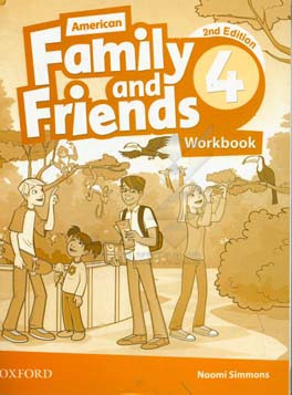 American family and friends 4: workbook