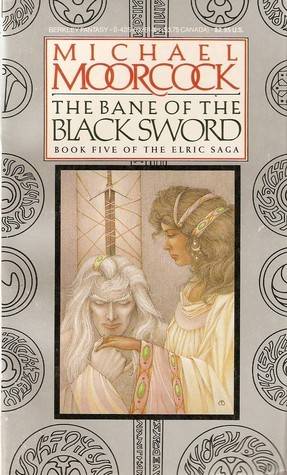 The Bane of the Black Sword (The Elric Saga #5)