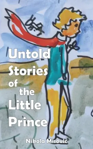 Untold Stories of the Little Prince