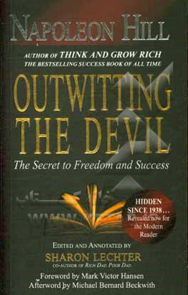 Outwitting the devil: the secret to freedom and success