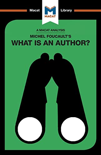 Michel Foucault&#x27;s What is an Author? (The Macat Library) (1142218)